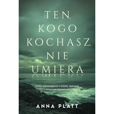 Ten, kogo kochasz, nie umiera