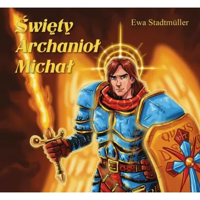 �wi�ty Archanio� Micha� - bajka - Ewa Stadmuller