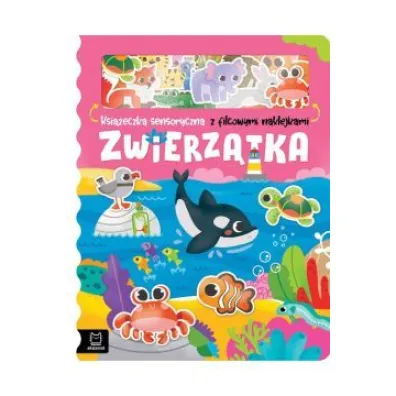 Zwierz�tka. Ksi��eczka sensoryczna z filcowymi naklejkami - Bogus�aw Michalec