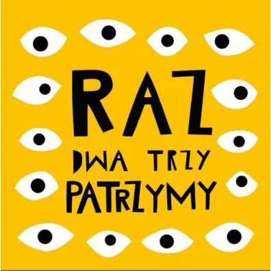 Raz dwa trzy - patrzymy - Joanna Bartosik