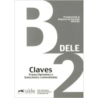 Preparacion al Dele B2 klucz Nuevo examen /2020/ - Mar�a Jos� Barrios, Paz Bartolom�, Pilar Alzugaray