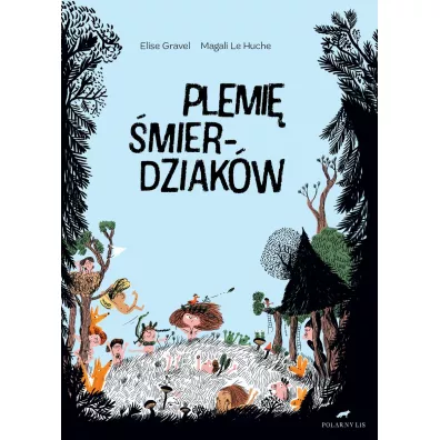 Plemie �mierdziak�w - Le Huche Magali, Elise  Gravel