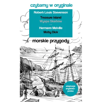Morskie opowie�ci. Czytamy w oryginale wielkie powie�ci - Robert Louis Stevenson