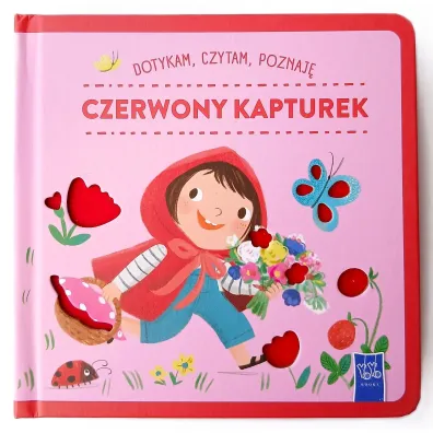 Czerwony Kapturek. Dotykam, czytam, poznaj�