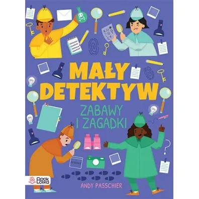 Ma�y detektyw. Zabawy i zagadki
