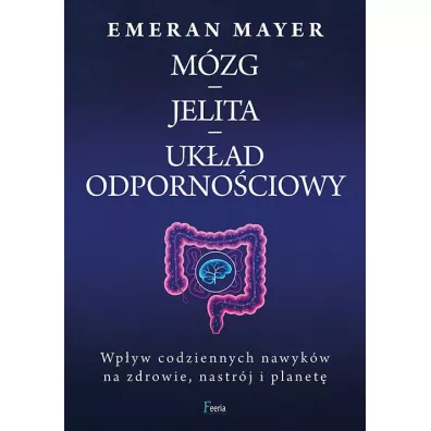 Mzg - jelita - ukad odpornociowy - Emeran Mayer