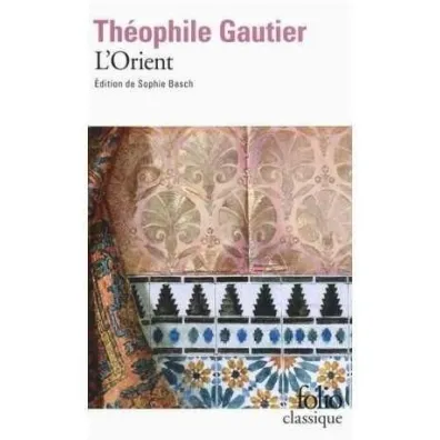 Orient - Th�ophile Gautier