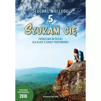Szukam ci�. Podr�cznik do religii dla klasy 5 szko�y podstawowej - W�adys�aw Kubik