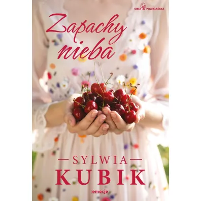 Zapachy nieba - Sylwia Kubik