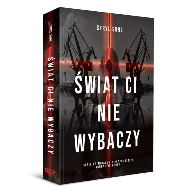 �wiat ci nie wybaczy
