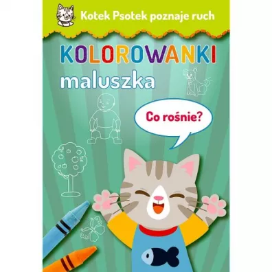 Malowanka A4 Kotek Psotek Co ro�nie?