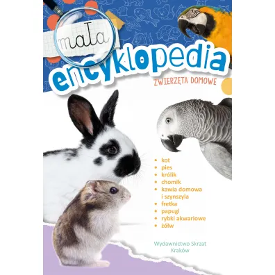 Ma�a encyklopedia. Zwierz�ta domowe