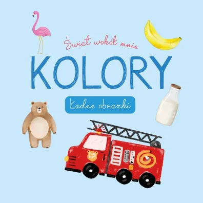 �wiat wok� mnie. Kolory. �adne obrazki
