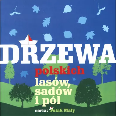 Drzewa polskich las�w, sad�w i p�l - Tom Kornick