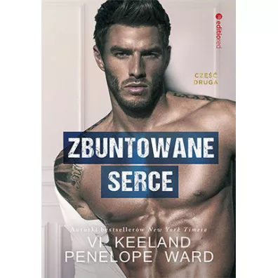 Zbuntowane serce. The Rush. Tom 2 - Vi Keeland, Penelope Ward