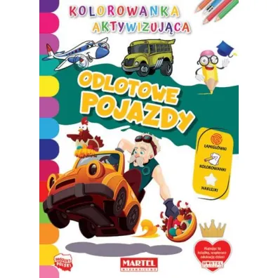 Odlotowe pojazdy. Kolorowanka aktywizuj�ca