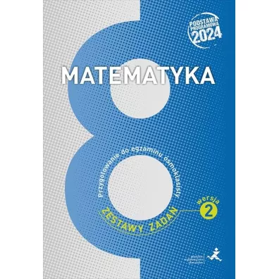 Matematyka. Zestawy zada�. Przygotowanie do egzaminu �smoklasisty zestawy zada�. Wersja 2 - Micha� Jakubowski, Marzenna Grochowalska, Jerzy  Radziewicz