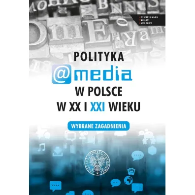 Polityka a media w Polsce w XX i XXI w. - Evelina Kristanova