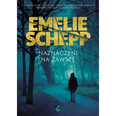 Naznaczeni na zawsze - Emelie Schepp