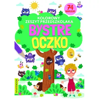 Bystre oczko. Kolorowy zeszyt przedszkolaka