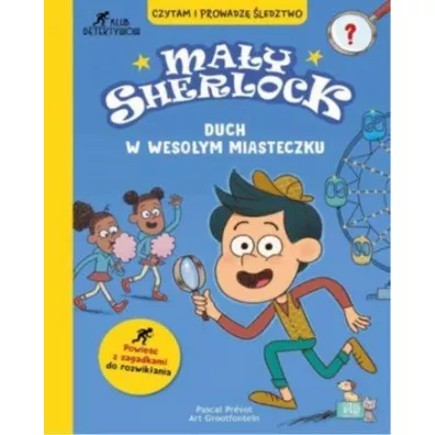 Duch w weso�ym miasteczku. Ma�y Sherlock - Pascal Prevot