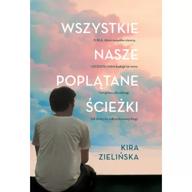 Wszystkie nasze popl�tane �cie�ki - Kira Zieli�ska