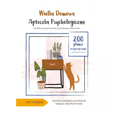 Wielka domowa apteczka psychologiczna - Robert Hull, Amanda  Crowder, Lisa  Phifer, Tracy  Elsenraat