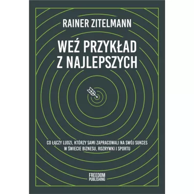 We� przyk�ad z najlepszych - Rainer  Zitelmann