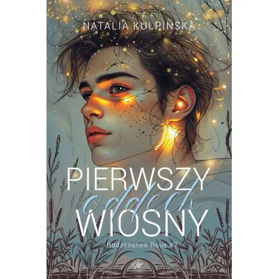 Pierwszy oddech wiosny. Rodze�stwo Roux. Tom 2 - Natalia  Kulpi�ska