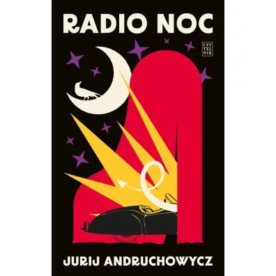 Radio Noc - Jurij Andruchowycz