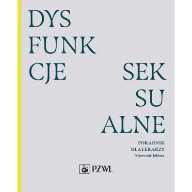 Dysfunkcje seksualne - S�awomir Jakima