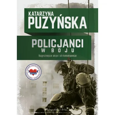 Policjanci. W boju - Katarzyna Puzy�ska