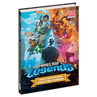 Minecraft Legends. Podr�cznik ratowania �wiata Podstawowego