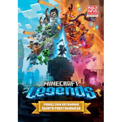 Minecraft Legends. Podr�cznik ratowania �wiata Podstawowego