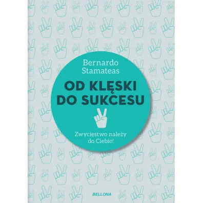 Od kl�ski do sukcesu - Bernardo Stamateas