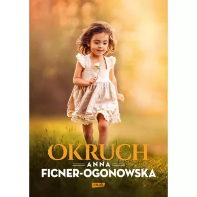 Okruch - Anna Ficner-Ogonowska