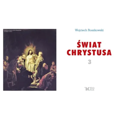 �wiat Chrystusa. Tom 3