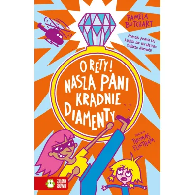 Szkolne szale�stwa. O rety! Nasza pani kradnie diamenty