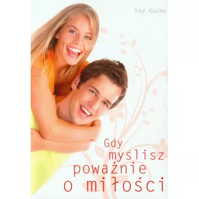 Gdy my�lisz powa�nie o mi�o�ci - Kay Kuzma