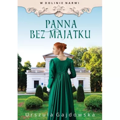 Panna bez maj�tku. W dolinie Narwi. Tom 2 - Urszula  Gajdowska