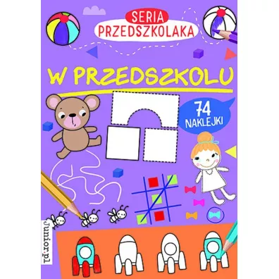 W przedszkolu. Seria Przedszkolaka