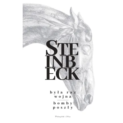 By�a raz wojna. Bomby posz�y - John Steinbeck