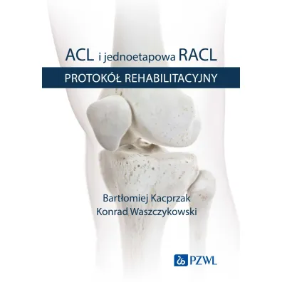 ACL i jednoetapowa RACL - Bart�omiej Kacprzak, Konrad  Waszczykowski