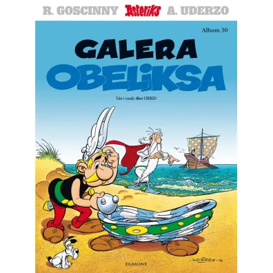 Galera Obeliksa. Asteriks. Album 30 - Albert Uderzo