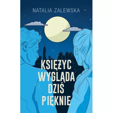 Ksi�yc wygl�da dzi� pi�knie - Natalia Zalewska
