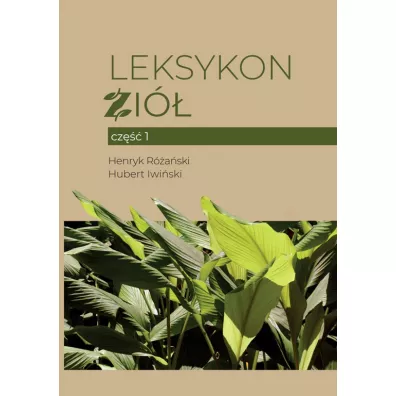Leksykon zi�. Cz�� 1 - Henryk R�a�ski, Hubert Iwi�ski