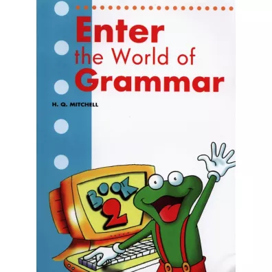 Enter World of Grammar 2 Sb - H. Q. Mitchell