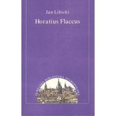 Horatius Flaccus - Jan Libicki