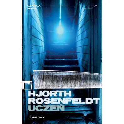 Ucze�. Sebastian Bergman. Tom 2 - Hans Rosenfeldt, Michael Hjorth