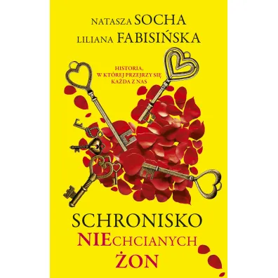Schronisko niechcianych �on - Liliana Fabisi�ska
